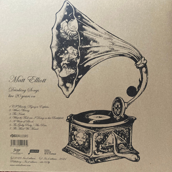 Matt Elliott - Drinking Songs Live 20 Years On | Ici D'Ailleurs (IDA163LP) - 3 Matt Elliott - Drinking Songs Live 20 Years On | Ici D'Ailleurs (IDA163LP) - 3