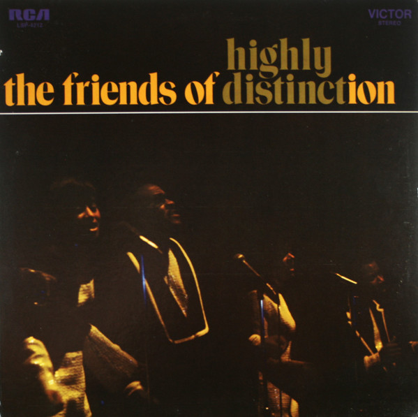 The Friends Of Distinction - Highly Distinct | RCA Victor (LSP-4212) The Friends Of Distinction - Highly Distinct | RCA Victor (LSP-4212)