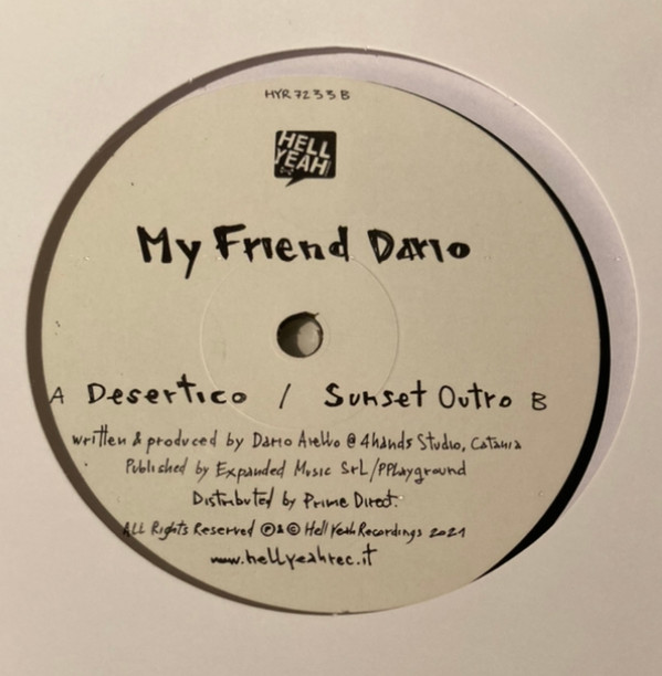 My Friend Dario - Desertico / Sunset Outro | Hell Yeah Recordings (HYR7233)