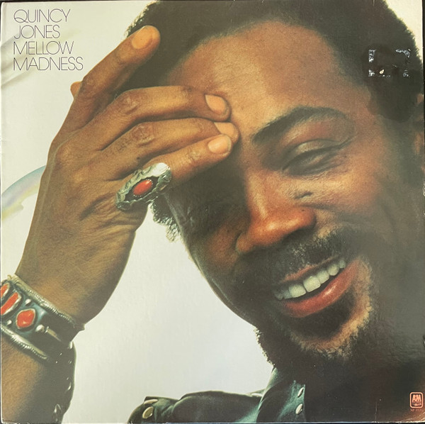 Quincy Jones - Mellow Madness | A&M Records (SP-4526) - main
