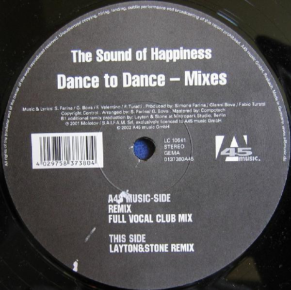 The Sound Of Happiness - Dance To Dance (Mixes) | A45 Music (0137380A45)