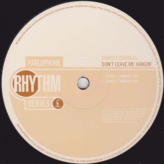 Camille Douglas - Don't Leave Me Hangin' (Booker T Mixes) | Rhythm Series (12RHYDJX 09) - 2