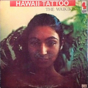 The Waikiki's - Hawaii Tattoo | Kapp Records (KL-1366)