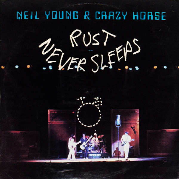 Neil Young & Crazy Horse - Rust Never Sleeps | Reprise Records (HS 2295)