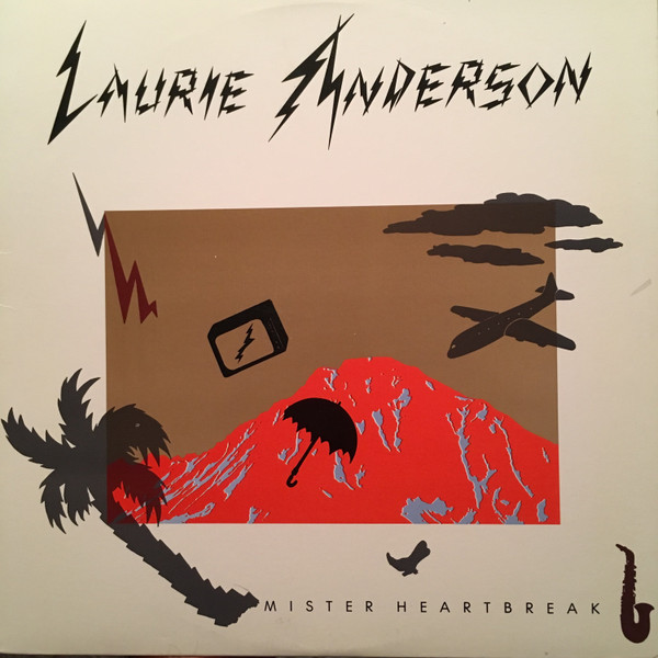 Laurie Anderson - Mister Heartbreak | Warner Bros. Records (759 92-5077-1)