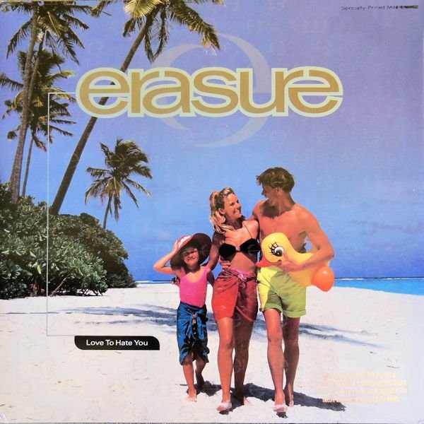 Erasure - Love To Hate You | Sire (0-40218) - main Erasure - Love To Hate You | Sire (0-40218) - main