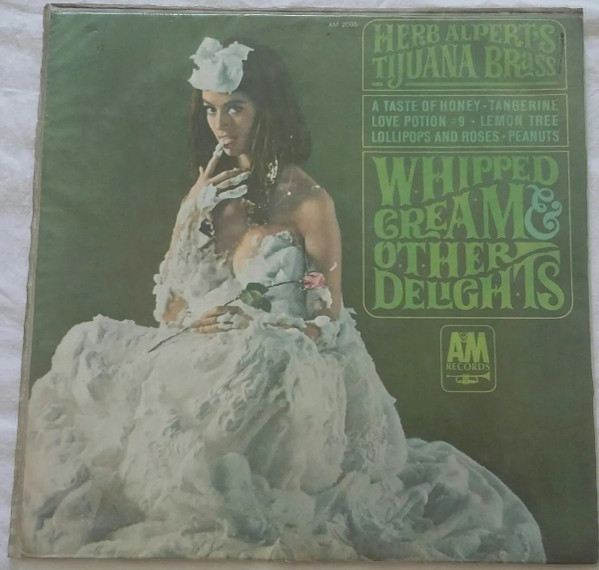 Herb Alpert & The Tijuana Brass - Whipped Cream & Other Delights | A&M Records (A&M 2005) - main