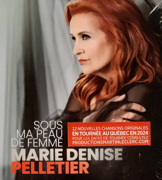 Marie Denise Pelletier - Sous Ma Peau De Femme | Productions Martin Leclerc (PMLCD8921)