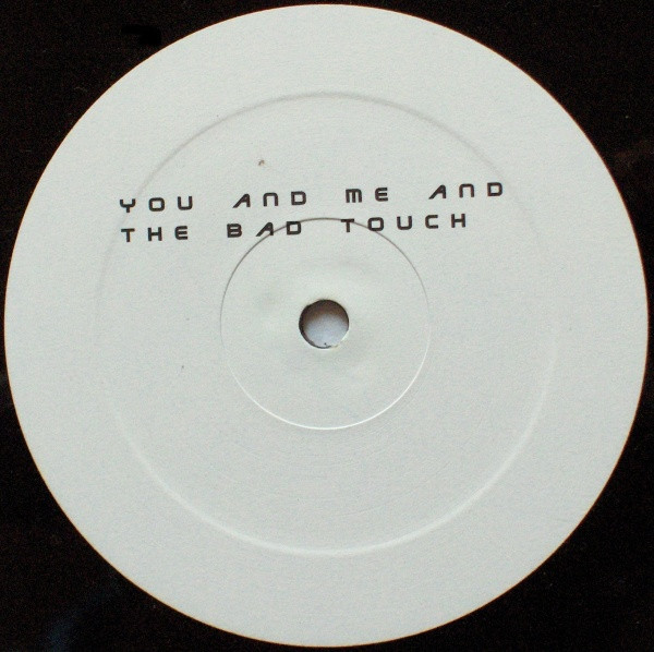 Oliver Klitzing - You And Me And The Bad Touch | Not On Label (Oliver Klitzing Self-released) (VKTD006)
