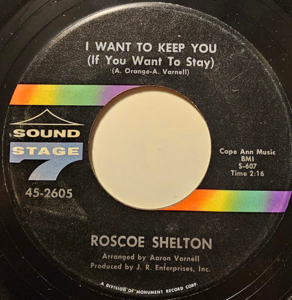 Roscoe Shelton - I Can't Stand To Be Without You / I Want To Keep You (If You Want To Stay) | Sound Stage 7 (45-2605) - 2 Roscoe Shelton - I Can't Stand To Be Without You / I Want To Keep You (If You Want To Stay) | Sound Stage 7 (45-2605) - 2