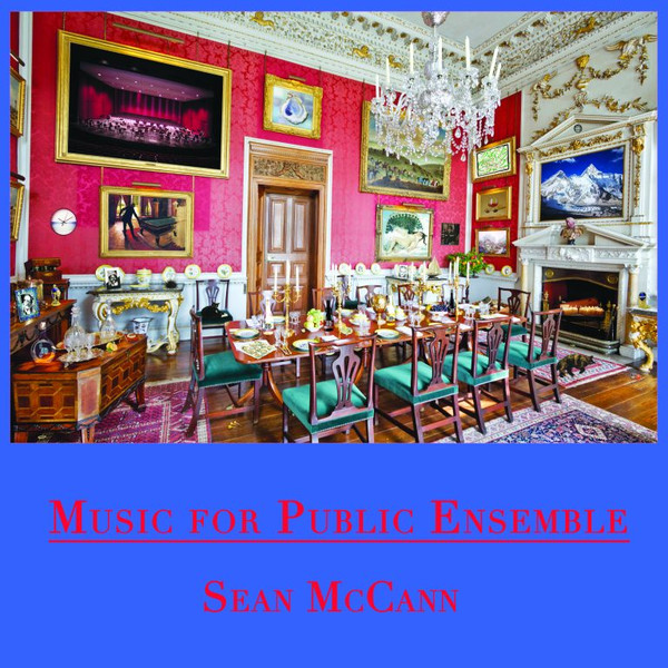 Sean McCann - Music For Public Ensemble | Recital (Recital Twenty Two) - main
