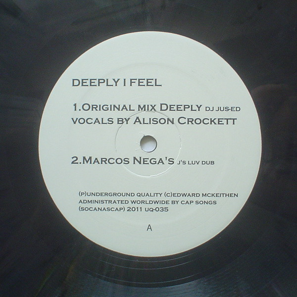 Jus-Ed - Deeply I Feel | Underground Quality (UQ-035)