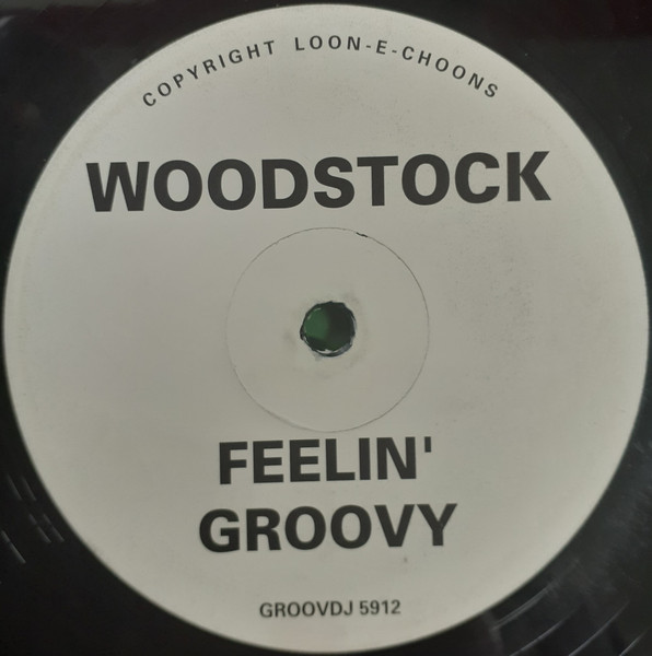 Woodstock - Feelin' Groovy | Loon-E-Choons (GROOVDJ 5912) - main Woodstock - Feelin' Groovy | Loon-E-Choons (GROOVDJ 5912) - main