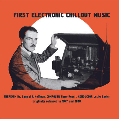 Harry Revel & Dr. Samuel J. Hoffman & Les Baxter - First Electronic Chillout Music | Black Sweat Records (BS011) - main Harry Revel & Dr. Samuel J. Hoffman & Les Baxter - First Electronic Chillout Music | Black Sweat Records (BS011) - main