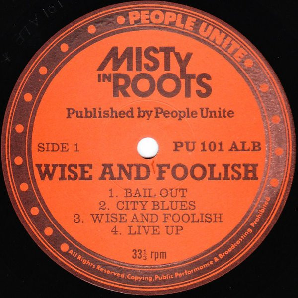 Misty In Roots - Wise And Foolish | People Unite (PU 101 ALB) - 3