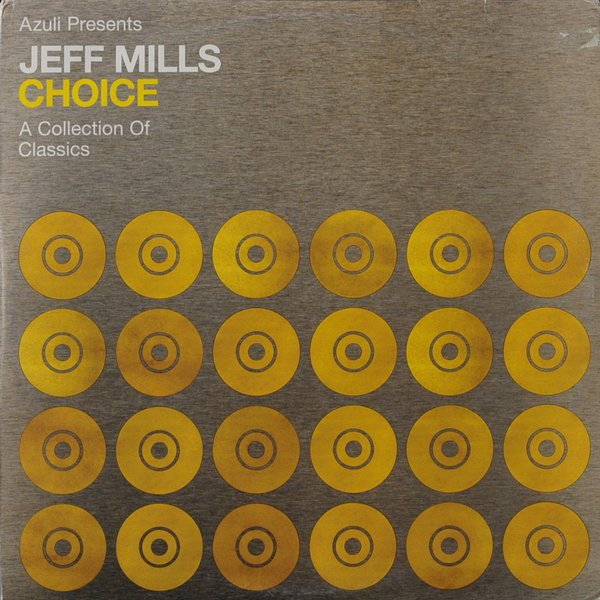 Jeff Mills - Azuli Presents Jeff Mills - Choice - A Collection Of Classics | Azuli Records (AZLP29)