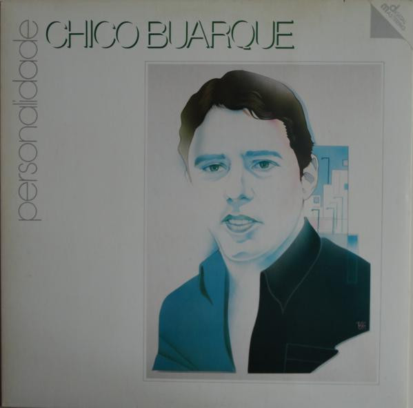 Chico Buarque - Personalidade | Philips (832 220-1) - main Chico Buarque - Personalidade | Philips (832 220-1) - main