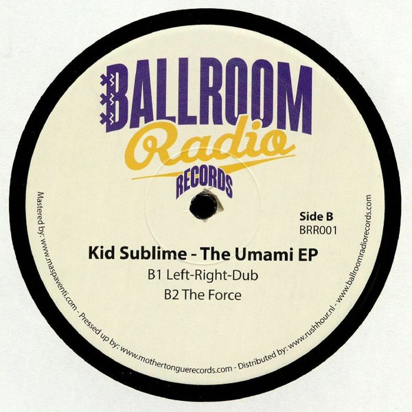 Kid Sublime - The Umami EP | Ballroom Radio Records (BRR001) - 2 Kid Sublime - The Umami EP | Ballroom Radio Records (BRR001) - 2
