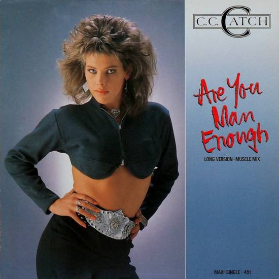 C.C. Catch - Are You Man Enough (Long Version - Muscle Mix) | Hansa (609 006) - main