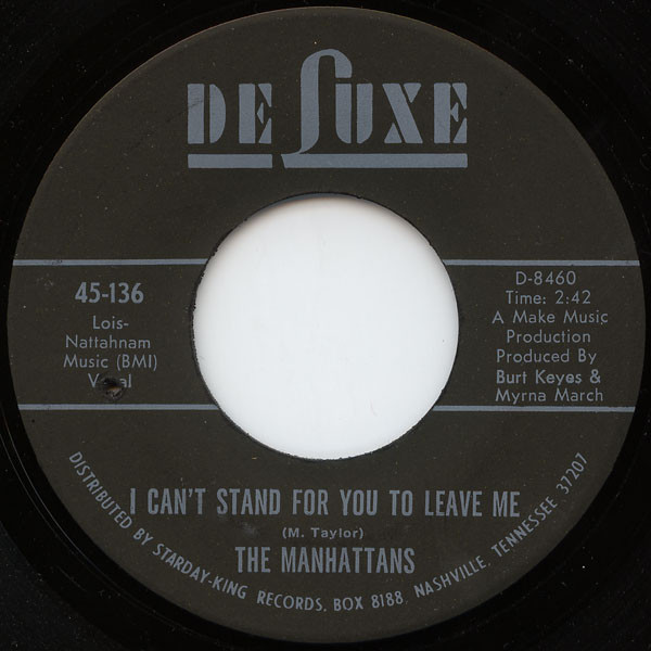 Manhattans - I Can't Stand For You To Leave Me / Do You Ever | DeLuxe (45-136) - main