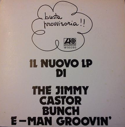 The Jimmy Castor Bunch - E-Man Groovin' | Atlantic (W 50295)