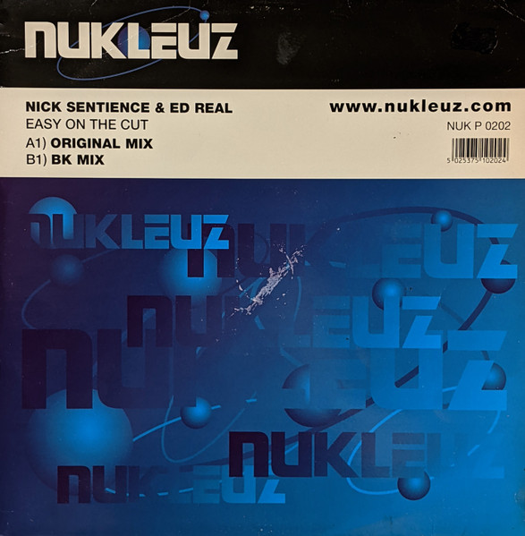 Nick Sentience & Ed Real - Easy On The Cut | Nukleuz (NUKP 0202) - main