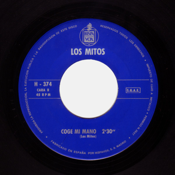 Los Mitos - Cuando Vuelvas / Coge Mi Mano | Hispavox (H 374) - 4
