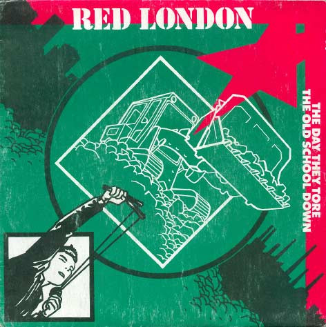 Red London - The Day They Tore The Old School Down | Negative Records (NS 009)