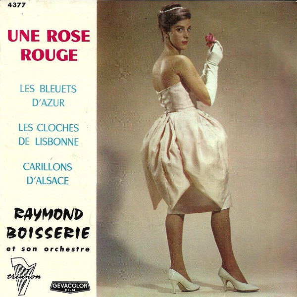 Raymond Boisserie Et Son Orchestre - Une Rose Rouge | Trianon (4377)