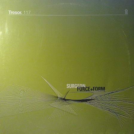 Surgeon - Force+Form | Tresor (Tresor 117)