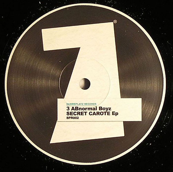 3 ABnormal Boyz - Secret Carote EP | Sammeplatz Records (SPR002) - 2 3 ABnormal Boyz - Secret Carote EP | Sammeplatz Records (SPR002) - 2