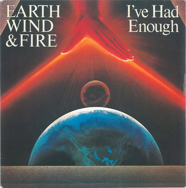 Earth, Wind & Fire - I've Had Enough | CBS (CBSA 1959)