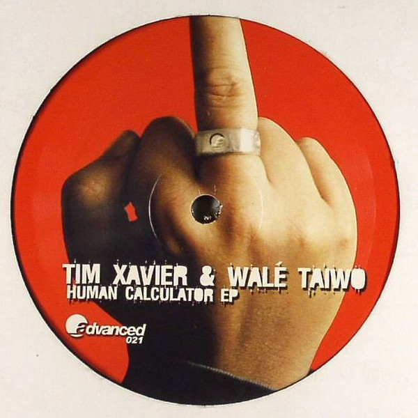 Tim Xavier & Walé Taiwo - Human Calculator EP | Advanced (ADV 021)
