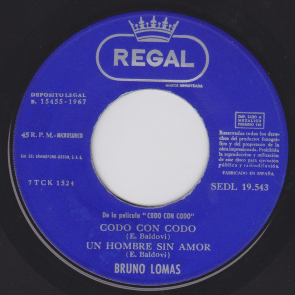 Bruno Lomas - Codo Con Codo / Un Hombre Sin Amor / Es Muy Difícil / Tú Me Añorarás | Regal (SEDL 19.543) - 3