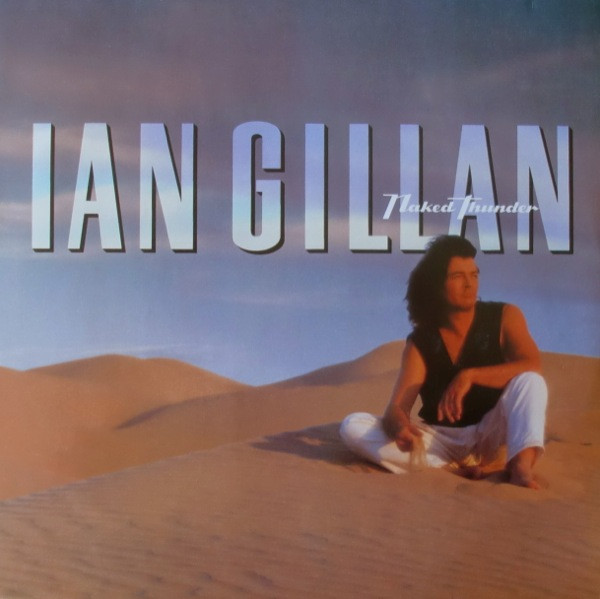 Ian Gillan - Naked Thunder | TELDEC (9031-71899-1) - main