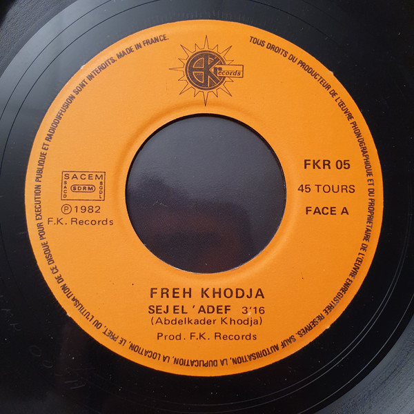 Freh Khodja - سجل هدف = Sej El 'Adef | FK Records (FKR 05) - 3
