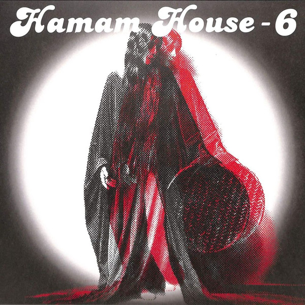 Various - Hamam House - 6 | Hamam House (HAMAMHOUSE 06)