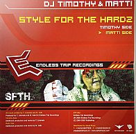 DJ Timothy & DJ Matti - Style For The Hardz | Endless Trip Recordings (ETR 002) - 2