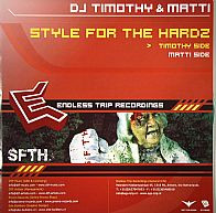 DJ Timothy & DJ Matti - Style For The Hardz | Endless Trip Recordings (ETR 002) - main