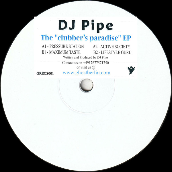 DJ Pipe - The "Clubber’s Paradise" EP | Ghost Recs (GRECS001) - main DJ Pipe - The "Clubber’s Paradise" EP | Ghost Recs (GRECS001) - main