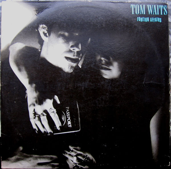 Tom Waits - Foreign Affairs | Asylum Records (53068)