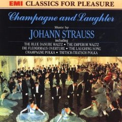 Johann Strauss Jr. - Champagne And Laughter | Classics For Pleasure (CD-CFP 4499)