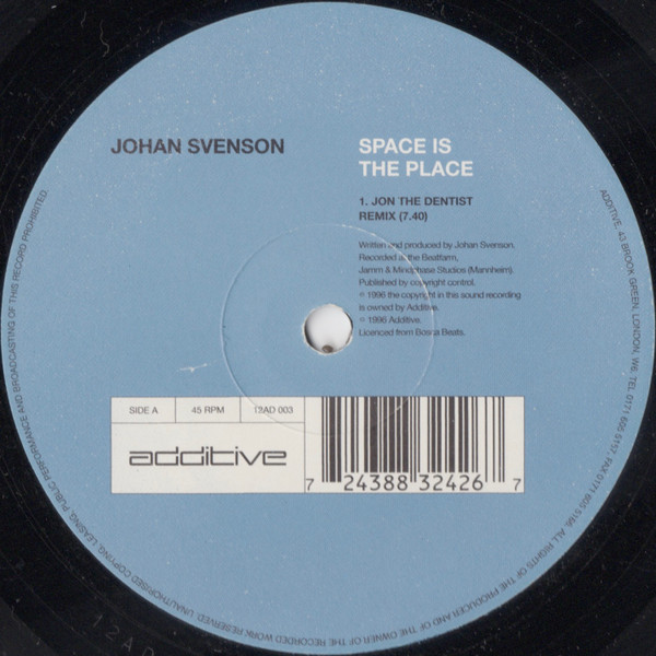 Johan Svenson - Space Is The Place | Additive (12AD 003) - main Johan Svenson - Space Is The Place | Additive (12AD 003) - main