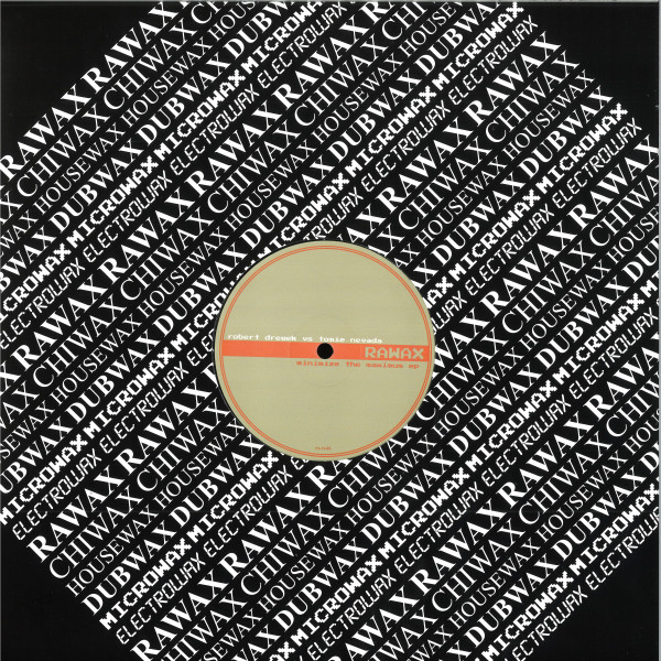 Robert Drewek , Tomie Nevada - Minimize The Maximum EP | Rawax (RX-RT-01)