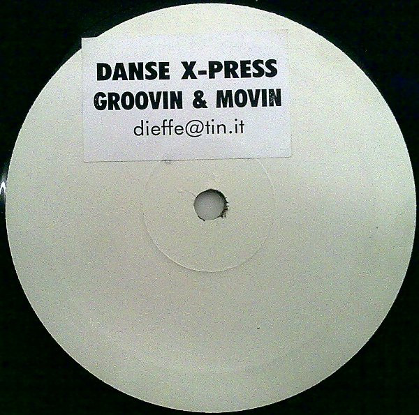Danse X-Press - Groovin & Movin | Uneven (UN 060) - main