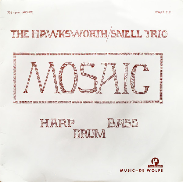 The Hawksworth/Snell Trio - Mosaic | Music De Wolfe (DW/LP 3131) - main The Hawksworth/Snell Trio - Mosaic | Music De Wolfe (DW/LP 3131) - main