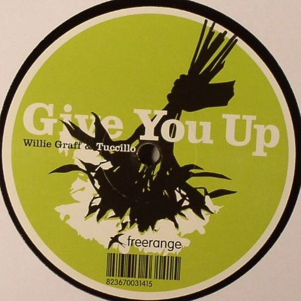 Willie Graff & Tuccillo - Give You Up | Freerange Records (FR131) - 2