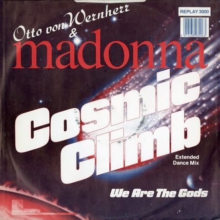 Otto Von Wernherr & Madonna - Cosmic Climb | Receiver Records Limited (REPLAY 3000) - 2 Otto Von Wernherr & Madonna - Cosmic Climb | Receiver Records Limited (REPLAY 3000) - 2