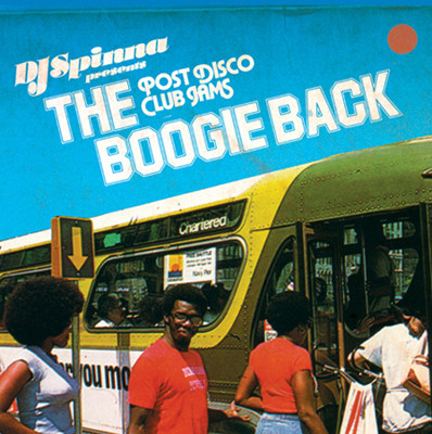 DJ Spinna - The Boogie Back (Post Disco Club Jams) | BBE (BBE142CCD)