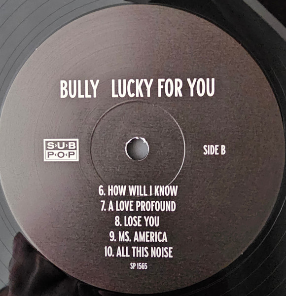 Bully - Lucky For You | Sub Pop (SP1565) - 4 Bully - Lucky For You | Sub Pop (SP1565) - 4